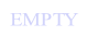 EMPTY.