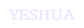 YESHUA.